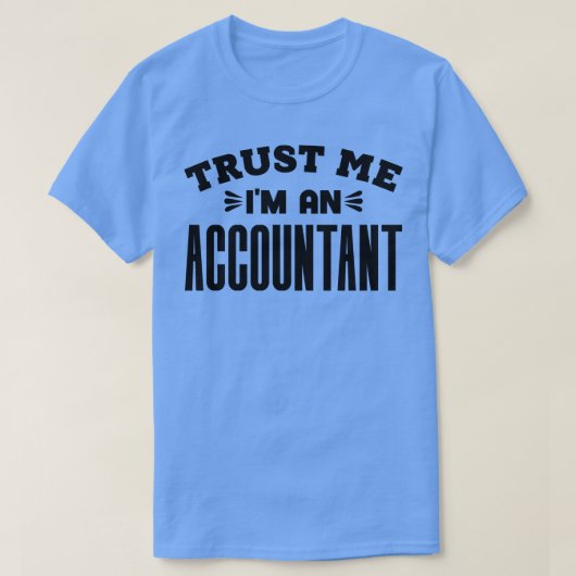 私を会計士として信頼する1 Tシャツ (デザイン正面)