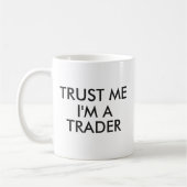私を信じて私はトレーダーMag |ギフおもしろいト コーヒーマグカップ (左)