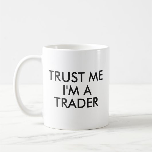 私を信じて私はトレーダーMag |ギフおもしろいト コーヒーマグカップ (左)