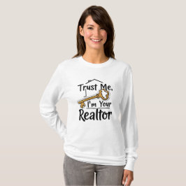 私を信じて、私はあなたの不動産仲介業者の実在不動産代理人である Tシャツ