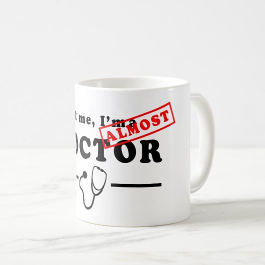 私を信じて、私はほとんど医師のマグカップ コーヒーマグカップ (正面右)
