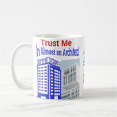 私を信じて、私はほとんど建築家のマグカップ コーヒーマグカップ (左)