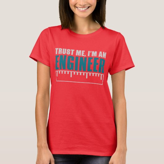 私を信じて。私はエンジニアだ Tシャツ (正面)