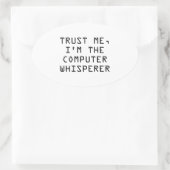 私を信じて、私はコンピュータの囁き 楕円形シール (バッグ)