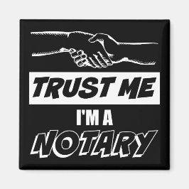 私を信じて、私は公証人の大きな握手である マグネット