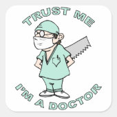 私を信じて、私は医者である スクエアシール (正面)
