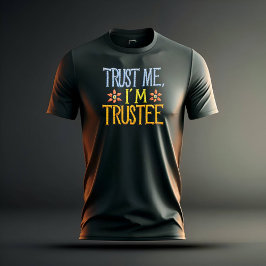 私を信じて、私は受託者の男性である Tシャツ