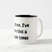 私を信じて、私は数回マグでこれを行った ツートーンマグカップ (正面右)