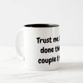 私を信じて、私は数回マグでこれを行った ツートーンマグカップ (正面左)