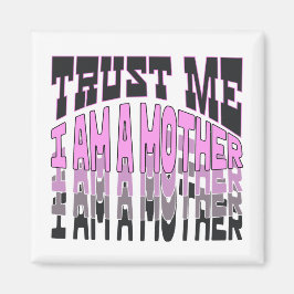 私を信じて、私は母である。 マグネット