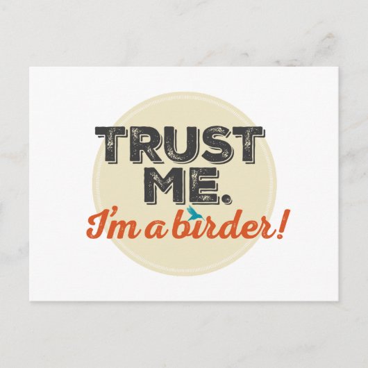 私を信じて。私は野鳥屋だ!エンブレム ポストカード (正面)