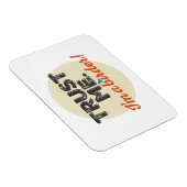 私を信じて。私は野鳥屋だ！エンブレム マグネット (右側)