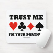 私を信頼してあなたのパートナー（ブリッジカードスーツ） マウスパッド (マウス)