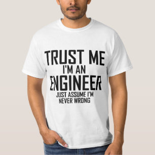 私を信頼して下さい-私はエンジニアです Tシャツ