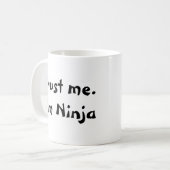 私を信頼して下さい。 私は忍者です コーヒーマグカップ (正面左)