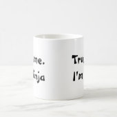 私を信頼して下さい。 私は忍者です コーヒーマグカップ (中央)