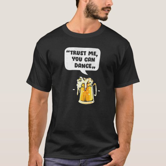 私を信頼して踊ることができる、ビール飲おもしろいみプレミウ Tシャツ (正面)