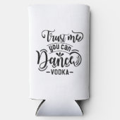 私を信頼して踊れる – Vodka - スリム缶クーラー (正面)