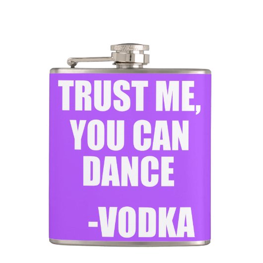 私を信頼して、あなたは踊ることができる – Vodka フラスク (正面)