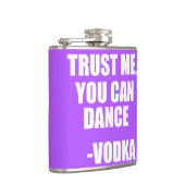 私を信頼して、あなたは踊ることができる – Vodka フラスク (右)