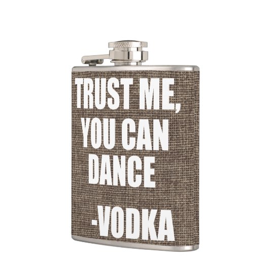 私を信頼して、あなたは踊ることができる – Vodka フラスク (左)