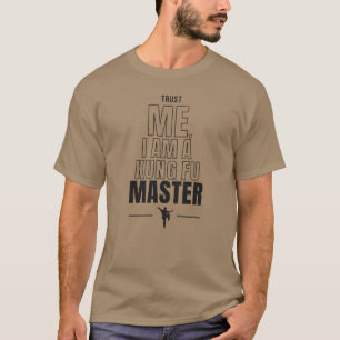 私を信頼して、私はクングおもしろいマスターおもしろい引用文 Tシャツ