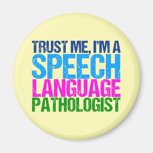 私を信頼して、私は言語病理学者である マグネット (正面)