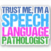 私を信頼して、私は音声言語病理学者ラップトップ シール (正面)