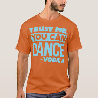 私を信頼してVodka 2 Tシャツ