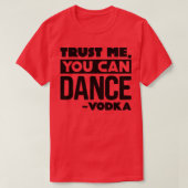 私を信頼してVodka 3 Tシャツ (デザイン正面)