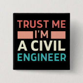 私を信頼する土木技師 缶バッジ (正面)