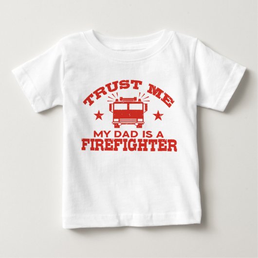 私を信頼する私のパパは消防士 ベビーTシャツ (正面)