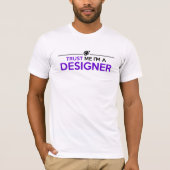 私を信頼する私はファッションデザイナー Tシャツ (正面)