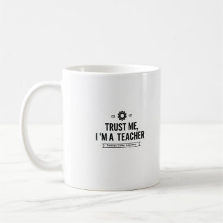 私を信頼する私は先生マグおもしろい- Gift コーヒーマグカップ