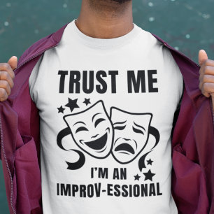 私を信頼する私は即興的なおもしろい改善である Tシャツ