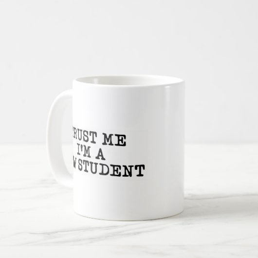 私を信頼する私は法律の学生 コーヒーマグカップ (正面左)