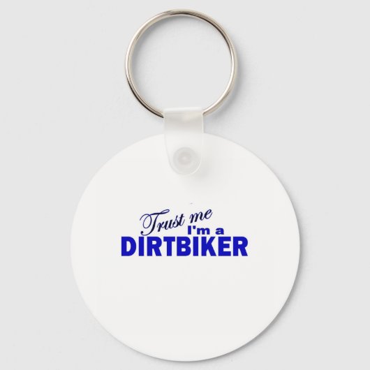 私を信頼するDirtbikerである キーホルダー (正面)