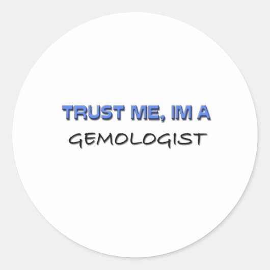 私を信頼するGemologist ラウンドシール (正面)