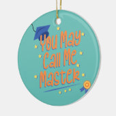 私を修士課程の卒業生と呼んでよろしい セラミックオーナメント (左)