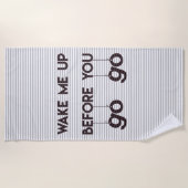 私を前に精力的なおもしろいの引用文のビーチタオル目覚めさせて下さい ビーチタオル (正面)