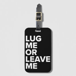 私を力まかせに引きますか、または黒く及び白い荷物のラベル残して下さい ラゲッジタグ