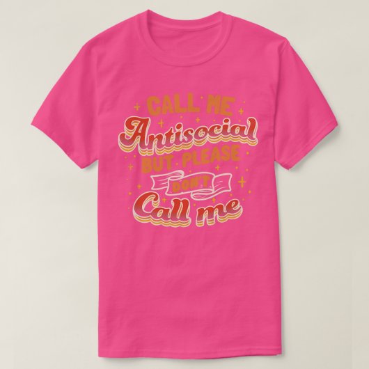 私を反社会的と呼ぶが暗く呼ぶな Tシャツ (デザイン正面)