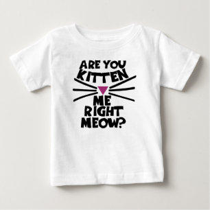 私を右ミューで子猫にするのか ベビーTシャツ