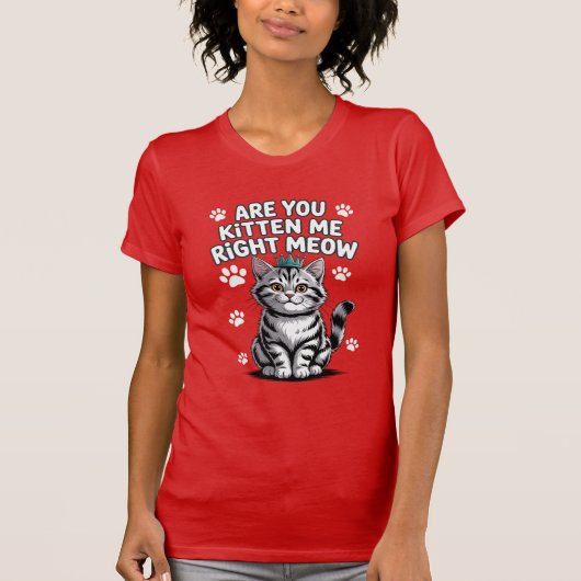 私を右ミューで子猫にするのか Tシャツ (正面)
