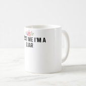 私を嘘つきだと信じて コーヒーマグカップ (正面右)