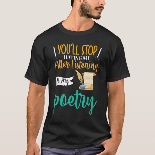 私を嫌うのをやめる詩人詩 Tシャツ (正面)