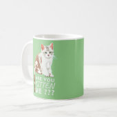 「私を子猫におもしろいした？ コーヒーマグカップ (正面左)