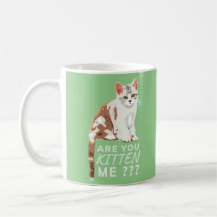 「私を子猫にしてくれるおもしろいの?」 コーヒーマグカップ