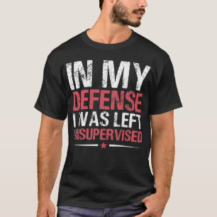私を守るために私は無監督で放置された Tシャツ
