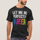 私を完全に同性愛者おもしろいゲイプンLGBTレズビにする Tシャツ (正面)
